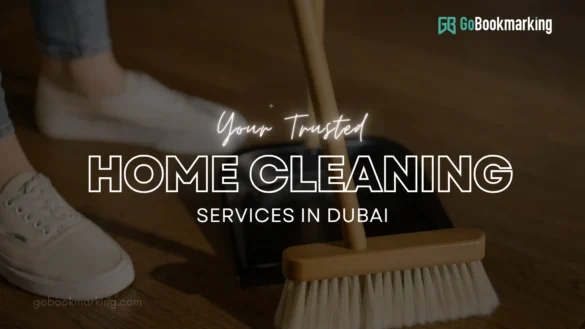 Trusted Partner for Home Cleaning Services in Dubai