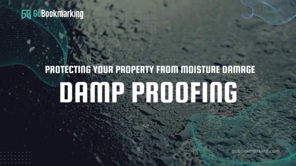 Damp Proofing Protecting Your Property from Moisture Damage