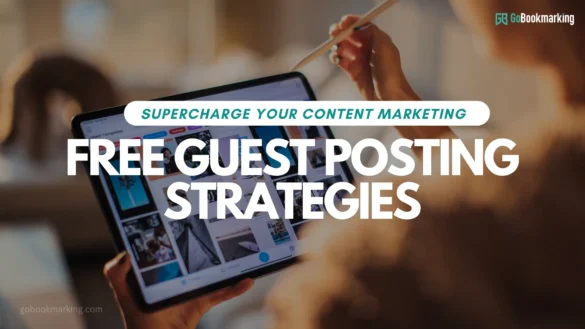 Supercharge Your Content Marketing Free Guest Posting Strategies That Work