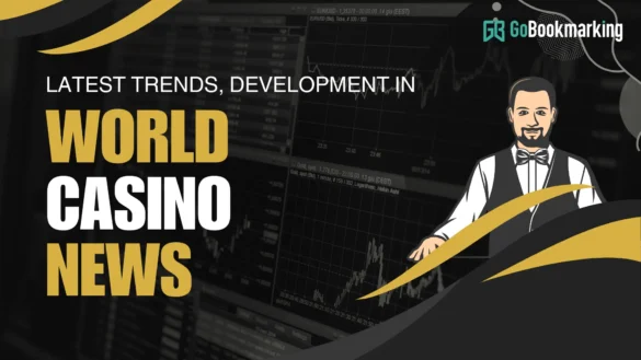 Unveiling the Global Casino Scene World Casino News