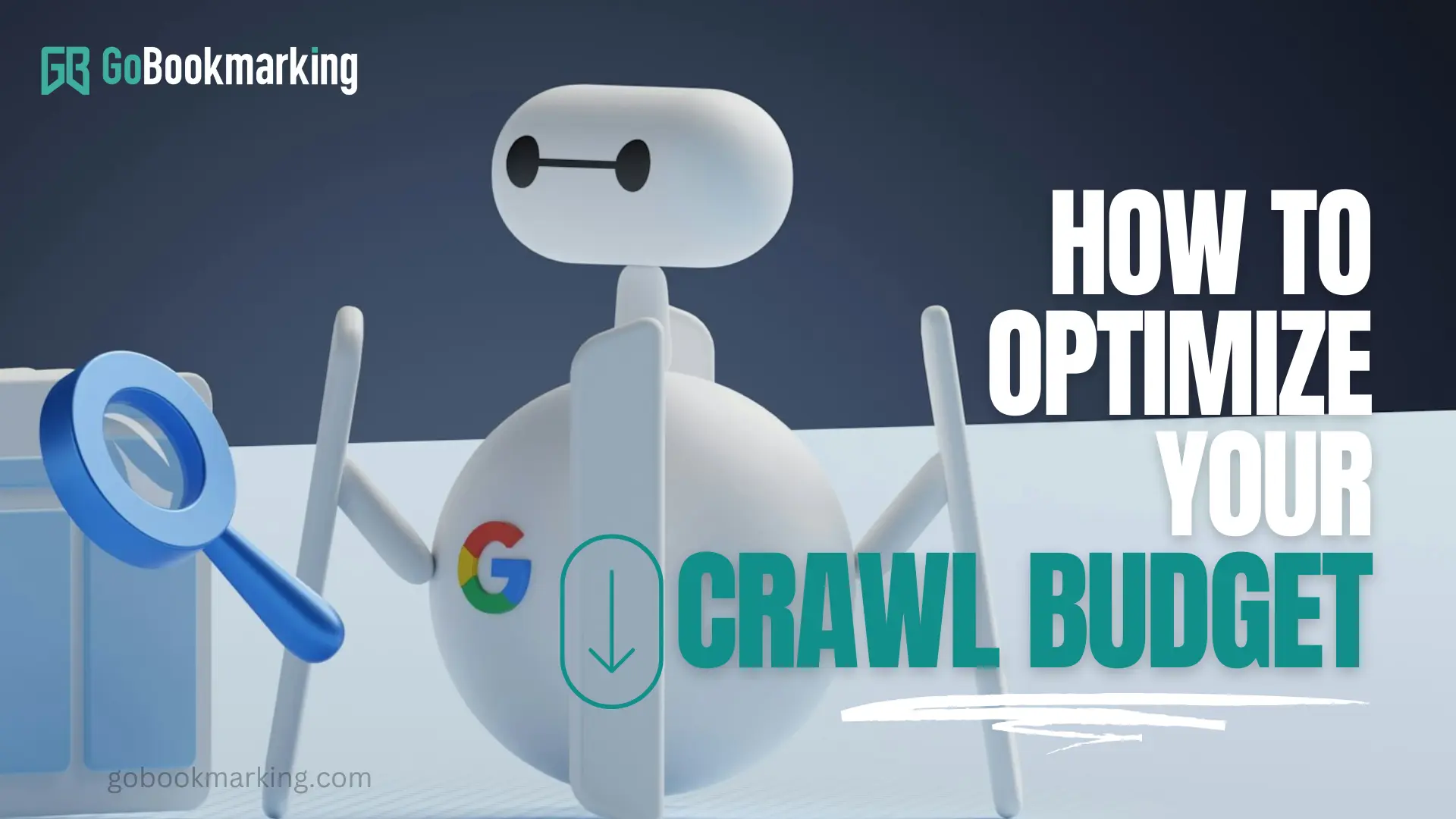 How To Optimize Your Crawl Budget?
